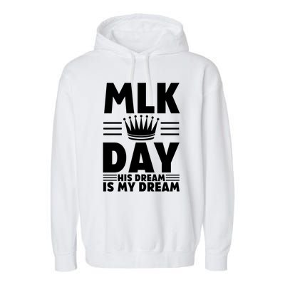 Mlk Martin Luther King Day Usa Gift Garment-Dyed Fleece Hoodie