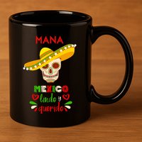 Mana mexico lindo y querido 11oz C Handle Ceramic Mug
