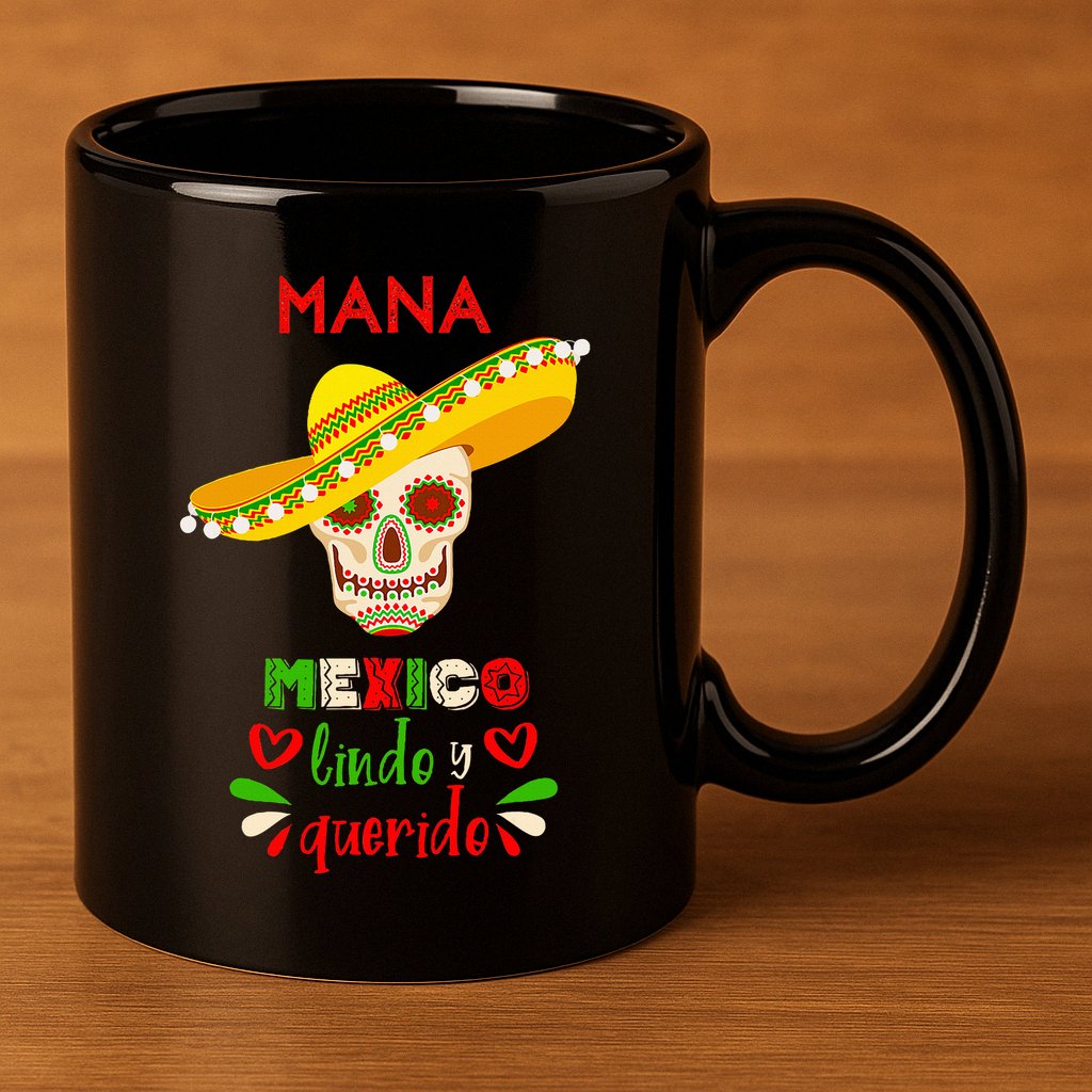 Mana mexico lindo y querido 11oz C Handle Ceramic Mug