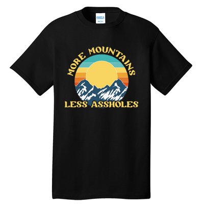 More Mountains Less Assholes Vintage Sunset Hiking Camping Tall T-Shirt