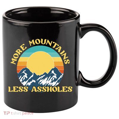 More Mountains Less Assholes Vintage Sunset Hiking Camping 11oz C Handle Ceramic Mug