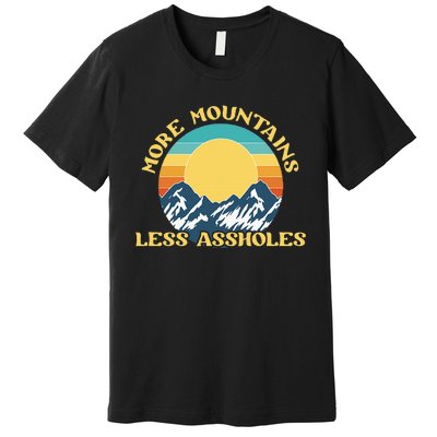 More Mountains Less Assholes Vintage Sunset Hiking Camping Premium T-Shirt