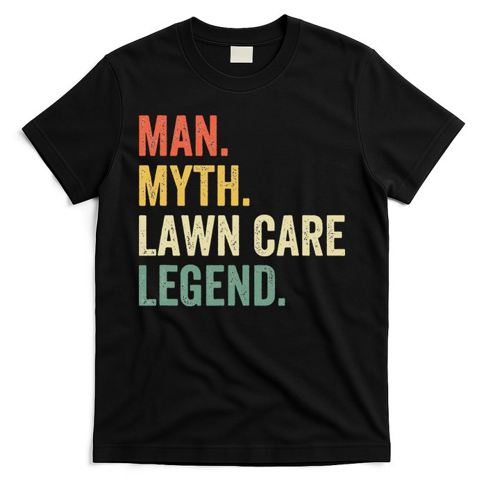 Man Myth Lawn Care Legend Funny Mowing Gardener Dad Retro T-Shirt