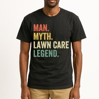Man Myth Lawn Care Legend Funny Mowing Gardener Dad Retro Tall T-Shirt