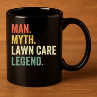 Man Myth Lawn Care Legend Funny Mowing Gardener Dad Retro 11oz C Handle Ceramic Mug