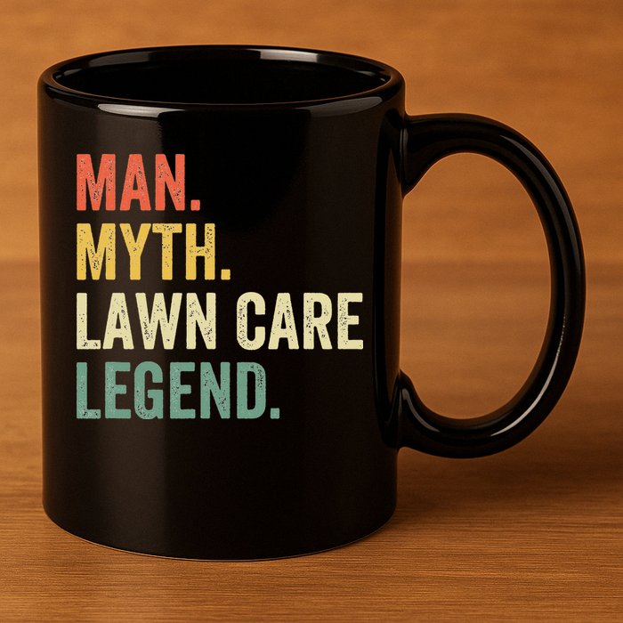 Man Myth Lawn Care Legend Funny Mowing Gardener Dad Retro 11oz C Handle Ceramic Mug