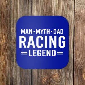 Man Myth Legend Dad Auto Car Racing Cool Gift Coaster