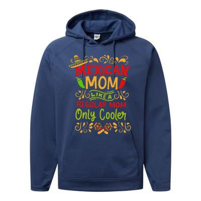 Mexican Mom Like A Regular Mom Only Cooler Definition Gift Performance Fleece Hoodie