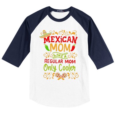 Mexican Mom Like A Regular Mom Only Cooler Definition Gift Baseball Sleeve Shirt