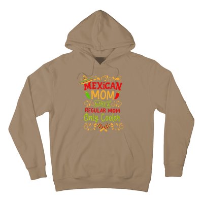 Mexican Mom Like A Regular Mom Only Cooler Definition Gift Hoodie