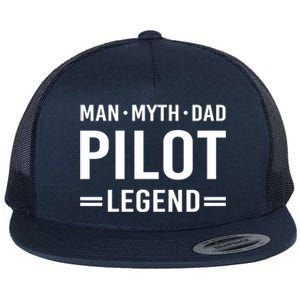 Man Myth Legend Dad Flying Airplane Pilot Gift Flat Bill Trucker Hat