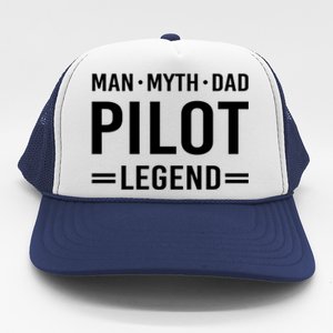 Man Myth Legend Dad Flying Airplane Pilot Gift Trucker Hat