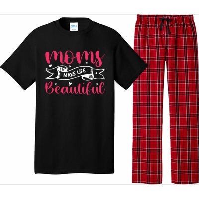 Moms Make Life Beautiful Mothers Shrit Pajama Set