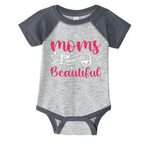 Moms Make Life Beautiful Mothers Shrit Infant Baby Jersey Bodysuit