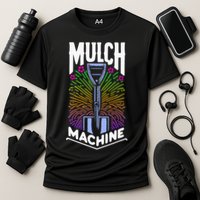 Mulch Machine Performance Shirt