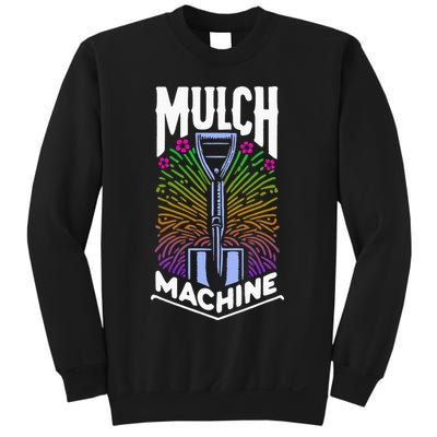 Mulch Machine Sweatshirt