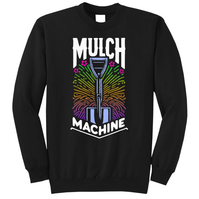 Mulch Machine Sweatshirt