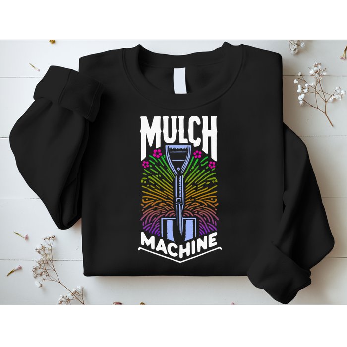 Mulch Machine Sweatshirt