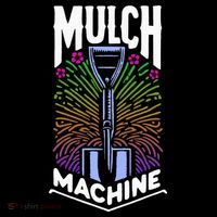 Mulch Machine Tall T-Shirt
