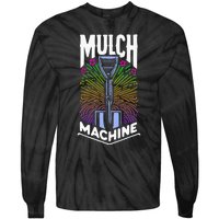 Mulch Machine Tie-Dye Long Sleeve Shirt