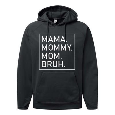 Mama Mommy Mom Bruh Performance Fleece Hoodie