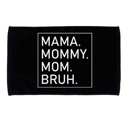 Mama Mommy Mom Bruh Microfiber Hand Towel