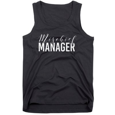 Mischief Manager Tank Top