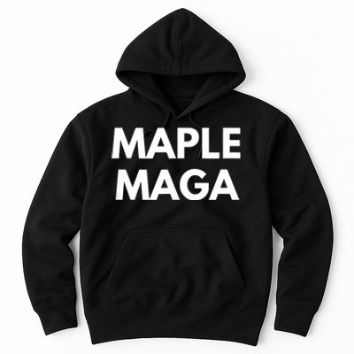 Maple Maga Mcga Make Canada Great Again Hoodie