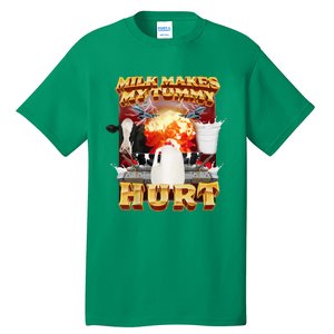 Milk Makes My Tummy Hurt Tall T-Shirt