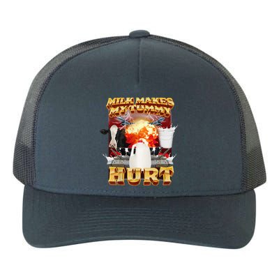 Milk Makes My Tummy Hurt Yupoong Adult 5-Panel Trucker Hat