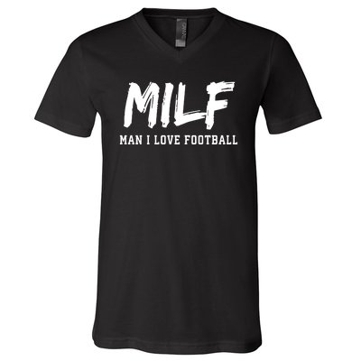 MILF Meaning Man I Love Football Funny V-Neck T-Shirt