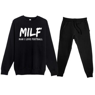 MILF Meaning Man I Love Football Funny Premium Crewneck Sweatsuit Set