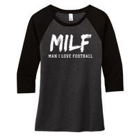 MILF Meaning Man I Love Football Funny Women's Tri-Blend 3/4-Sleeve Raglan Shirt