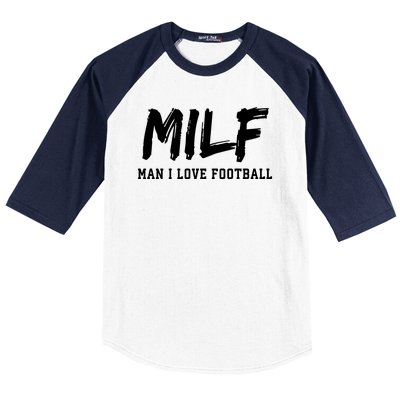 MILF Meaning Man I Love Football Funny Baseball Sleeve Shirt