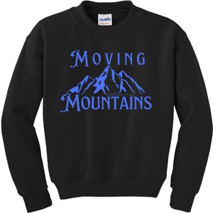 Moving Mountains Kids Sweatshirt