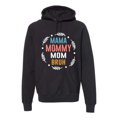 Ma Mama Mom Bruh Vintage Retro Premium Hoodie