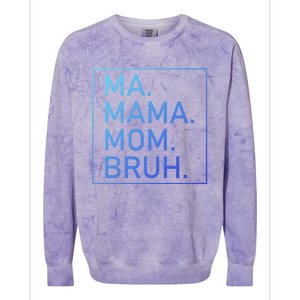 Ma Mama Mom Bruh Mommy Mother S Mama Cute Gift Colorblast Crewneck Sweatshirt