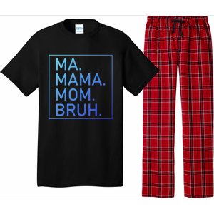 Ma Mama Mom Bruh Mommy Mother S Mama Cute Gift Pajama Set