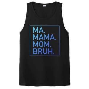 Ma Mama Mom Bruh Mommy Mother S Mama Cute Gift PosiCharge Competitor Tank