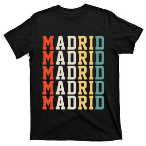 Madrid Madrid Madrid Madrid Madrid T-Shirt