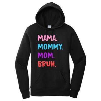 Mama Mommy Mom Bruh Colorful Paintbrush Meme Women's Pullover Hoodie