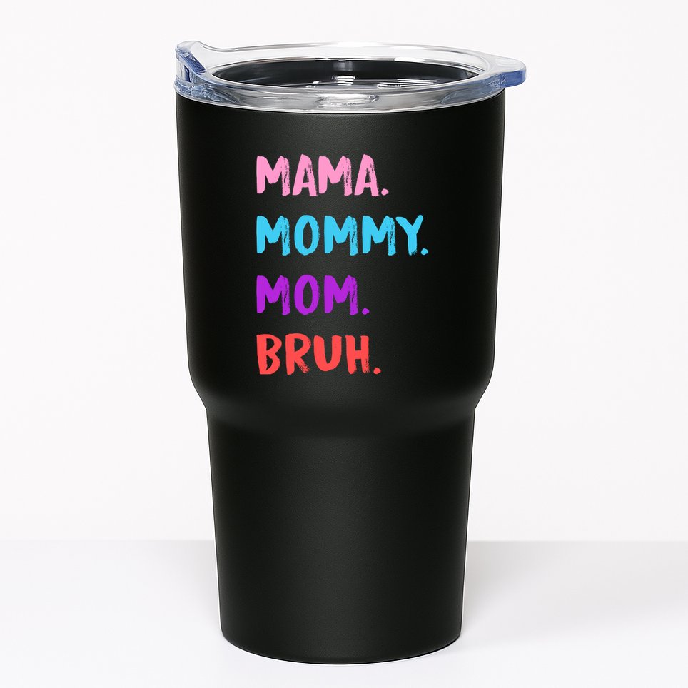 Mama Mommy Mom Bruh Colorful Paintbrush Meme Tumbler