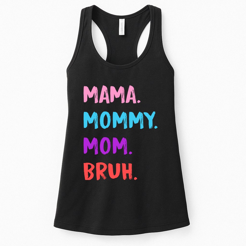 Mama Mommy Mom Bruh Colorful Paintbrush Meme Womens Tank Top