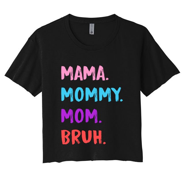 Mama Mommy Mom Bruh Colorful Paintbrush Meme Crop Top