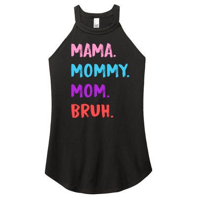 Mama Mommy Mom Bruh Colorful Paintbrush Meme Women’s Perfect Tri Rocker Tank