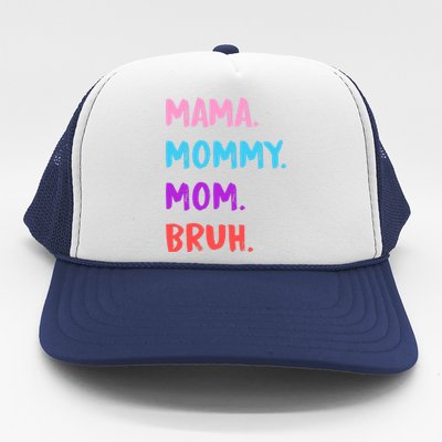 Mama Mommy Mom Bruh Colorful Paintbrush Meme Trucker Hat