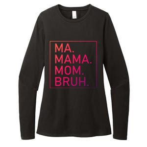 Ma Mama Mom Bruh Mommy Mother S Mama Cute Gift Womens CVC Long Sleeve Shirt