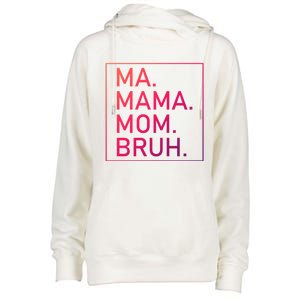 Ma Mama Mom Bruh Mommy Mother S Mama Cute Gift Womens Funnel Neck Pullover Hood