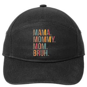 Mama Mommy Mom Bruh Funny Mothers Day Gifts for Mom 7-Panel Snapback Hat