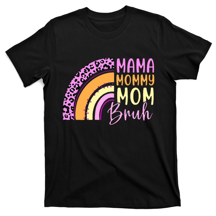 Mama Mommy Mom Bruh Cute Rainbow T-Shirt